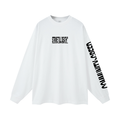 STRIVE TILL D*TH LONG SLEEVE